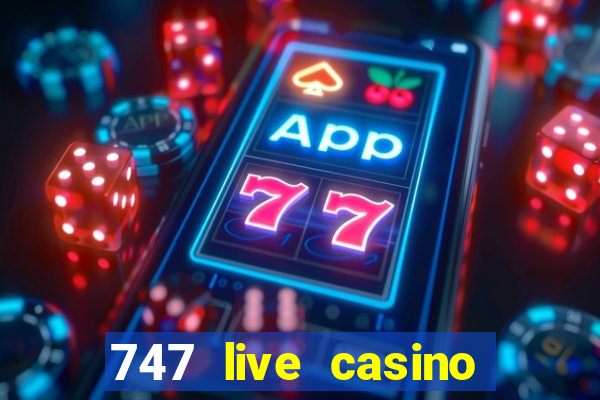 747 live casino login slot play app