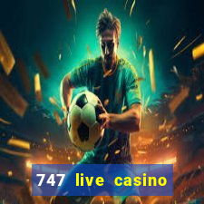 747 live casino login slot play app