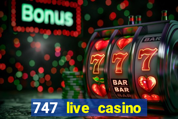 747 live casino login slot play app