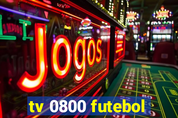 tv 0800 futebol