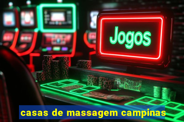 casas de massagem campinas