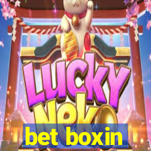 bet boxin