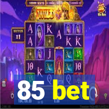 85 bet