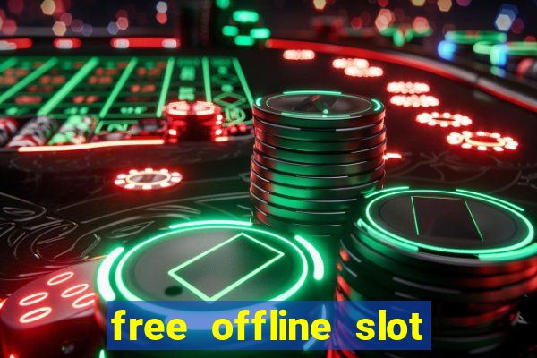 free offline slot machine games for pc