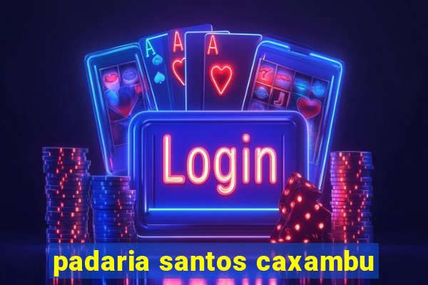 padaria santos caxambu