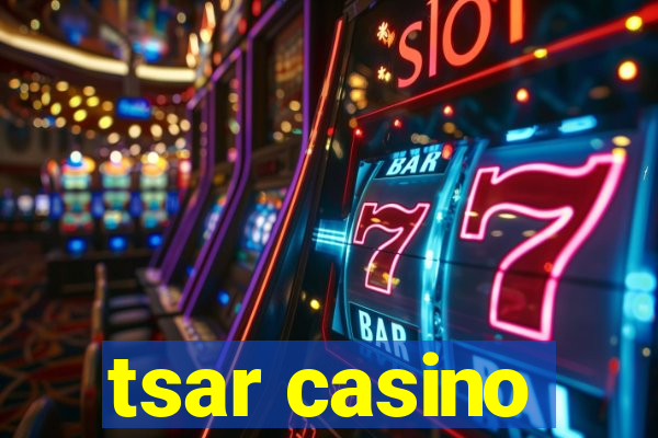 tsar casino