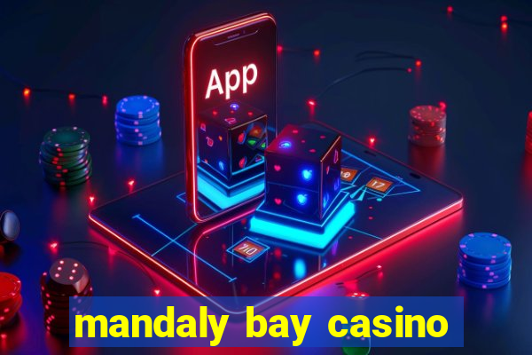 mandaly bay casino