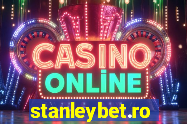 stanleybet.ro