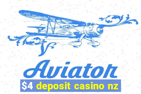 $4 deposit casino nz