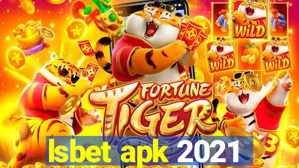 lsbet apk 2021