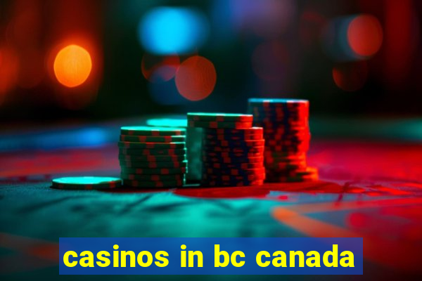 casinos in bc canada