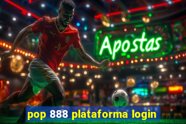 pop 888 plataforma login