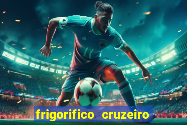 frigorifico cruzeiro do sul