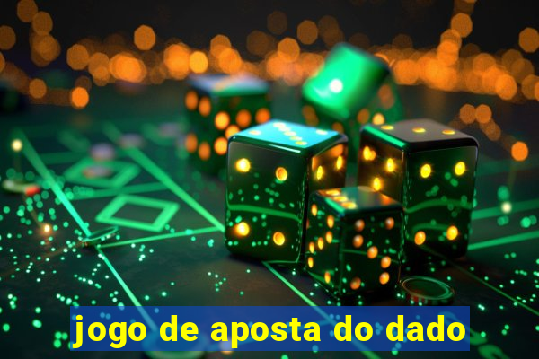 jogo de aposta do dado