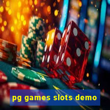 pg games slots demo