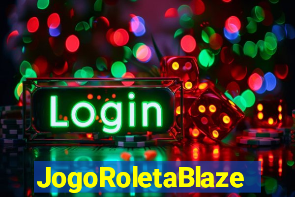 JogoRoletaBlaze