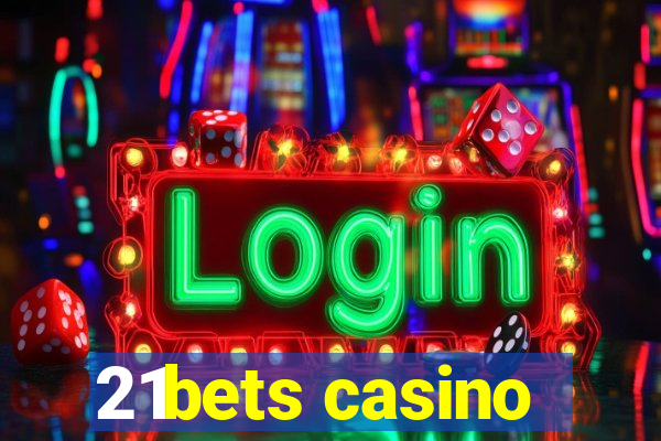 21bets casino