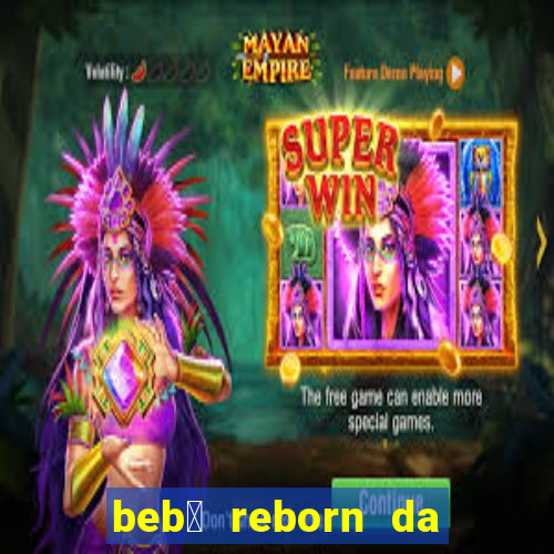 beb锚 reborn da simone fortuna