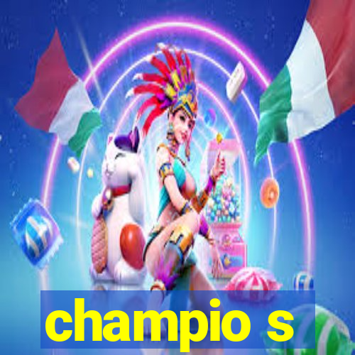 champio s