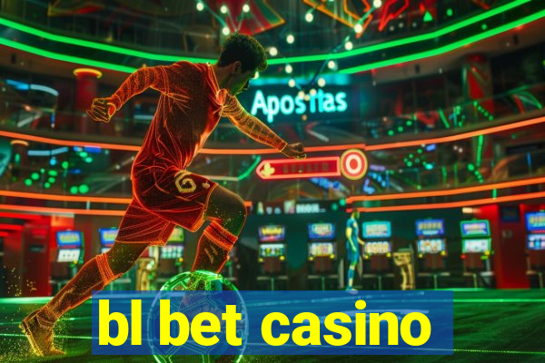 bl bet casino