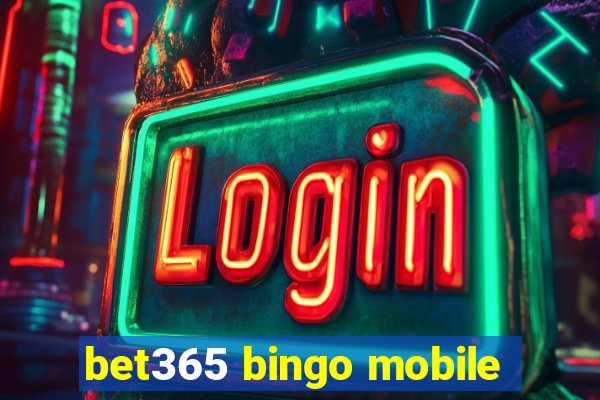 bet365 bingo mobile