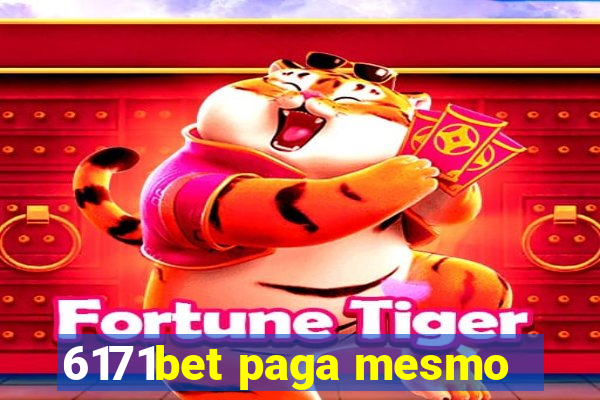 6171bet paga mesmo