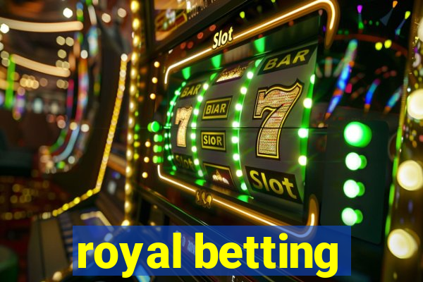 royal betting