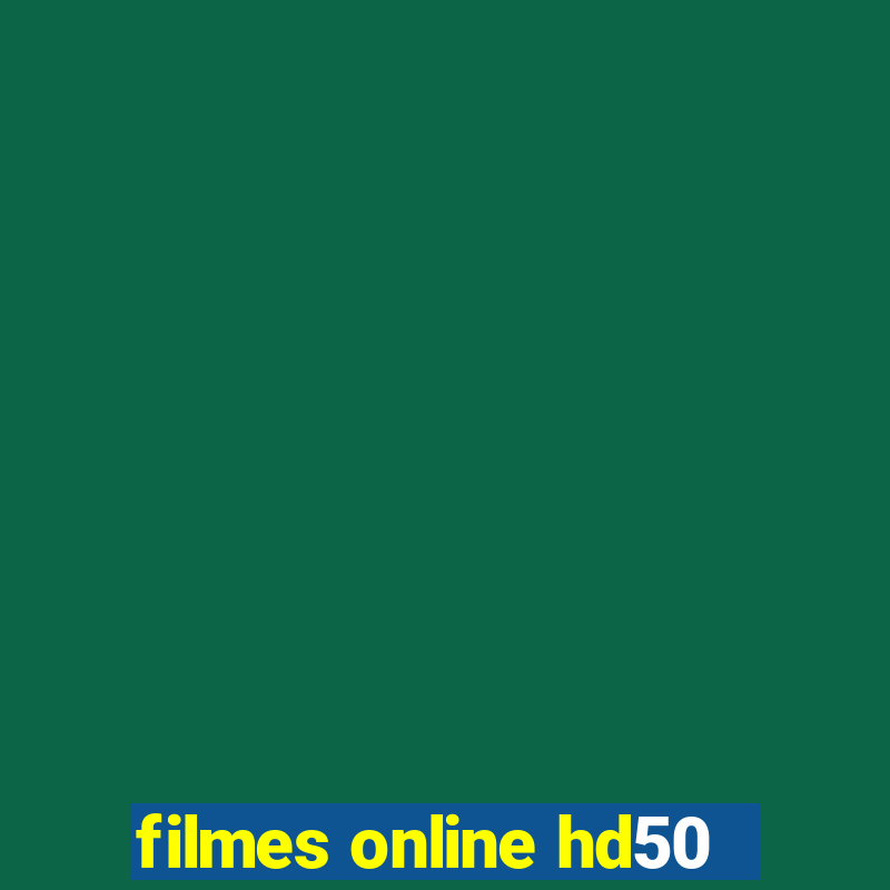 filmes online hd50