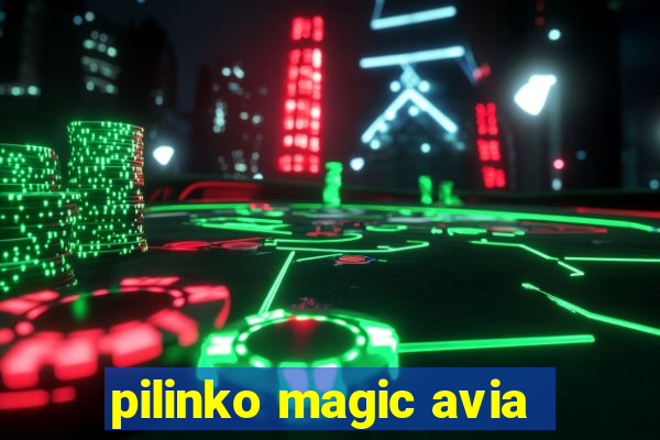 pilinko magic avia