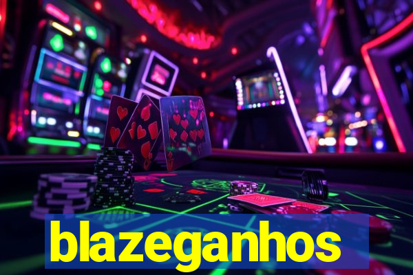 blazeganhos