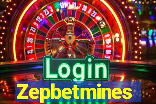 Zepbetmines