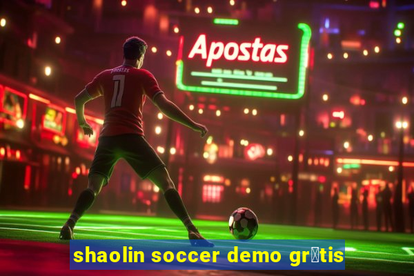 shaolin soccer demo gr谩tis