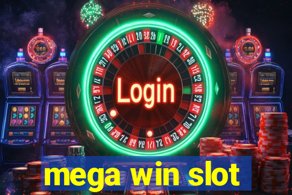 mega win slot