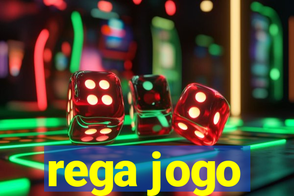 rega jogo