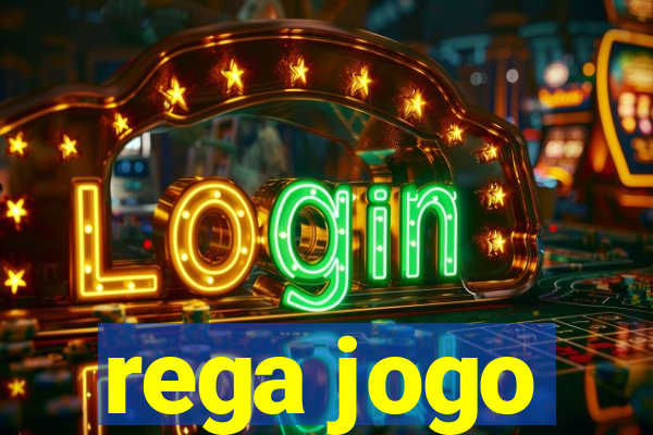 rega jogo