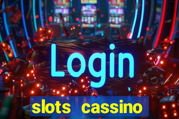 slots cassino pagando no cadastro