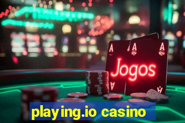 playing.io casino