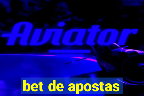 bet de apostas