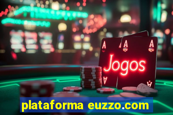 plataforma euzzo.com