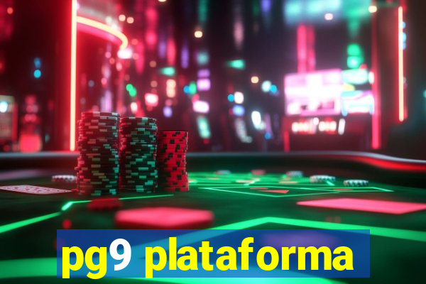 pg9 plataforma