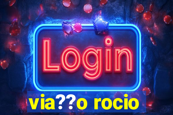 via??o rocio