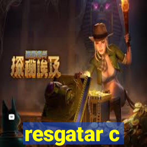 resgatar c