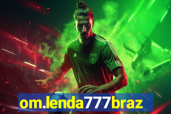 om.lenda777brazil.game