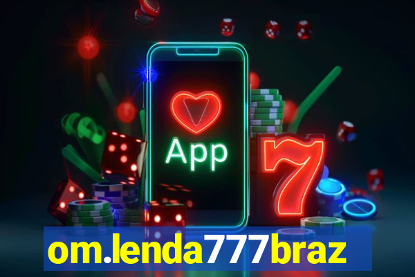 om.lenda777brazil.game