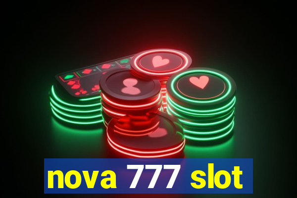 nova 777 slot