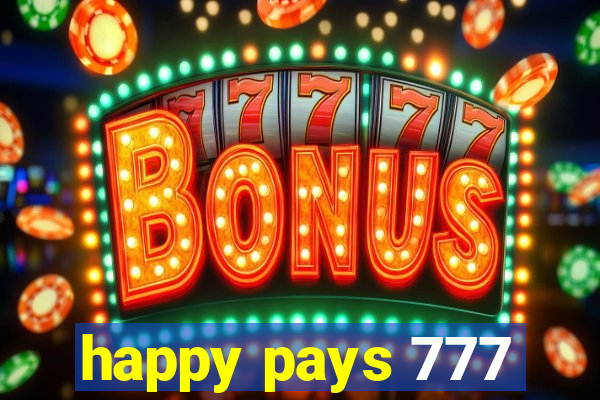 happy pays 777