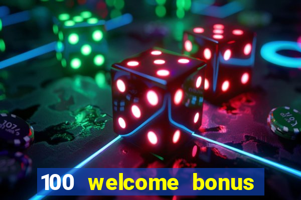 100 welcome bonus casino malaysia 2023