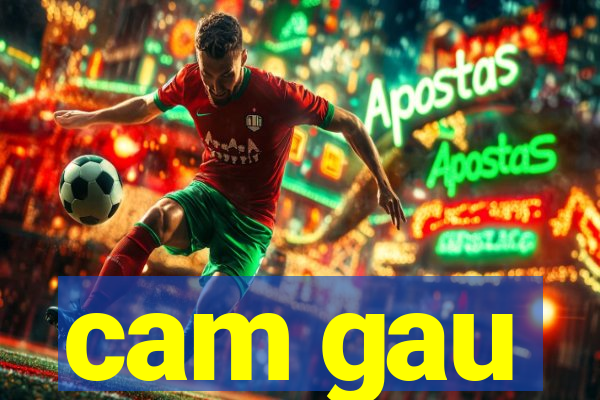 cam gau