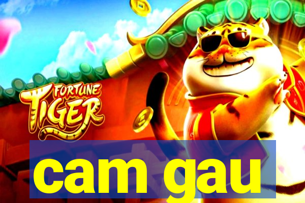 cam gau