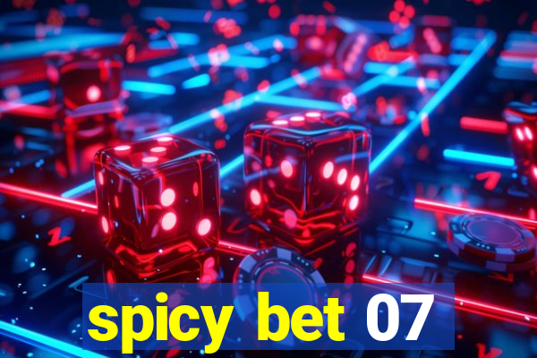 spicy bet 07